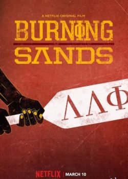 Xem Phim Châm Ngòi Ý Chí (Burning Sands)