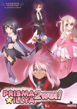 Xem Phim Chén Thánh Phần 2 (Fate/kaleid liner Prisma Illya 2wei)