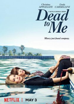 Xem Phim Chết Tôi Rồi Phần 1 (Dead to Me Season 1)