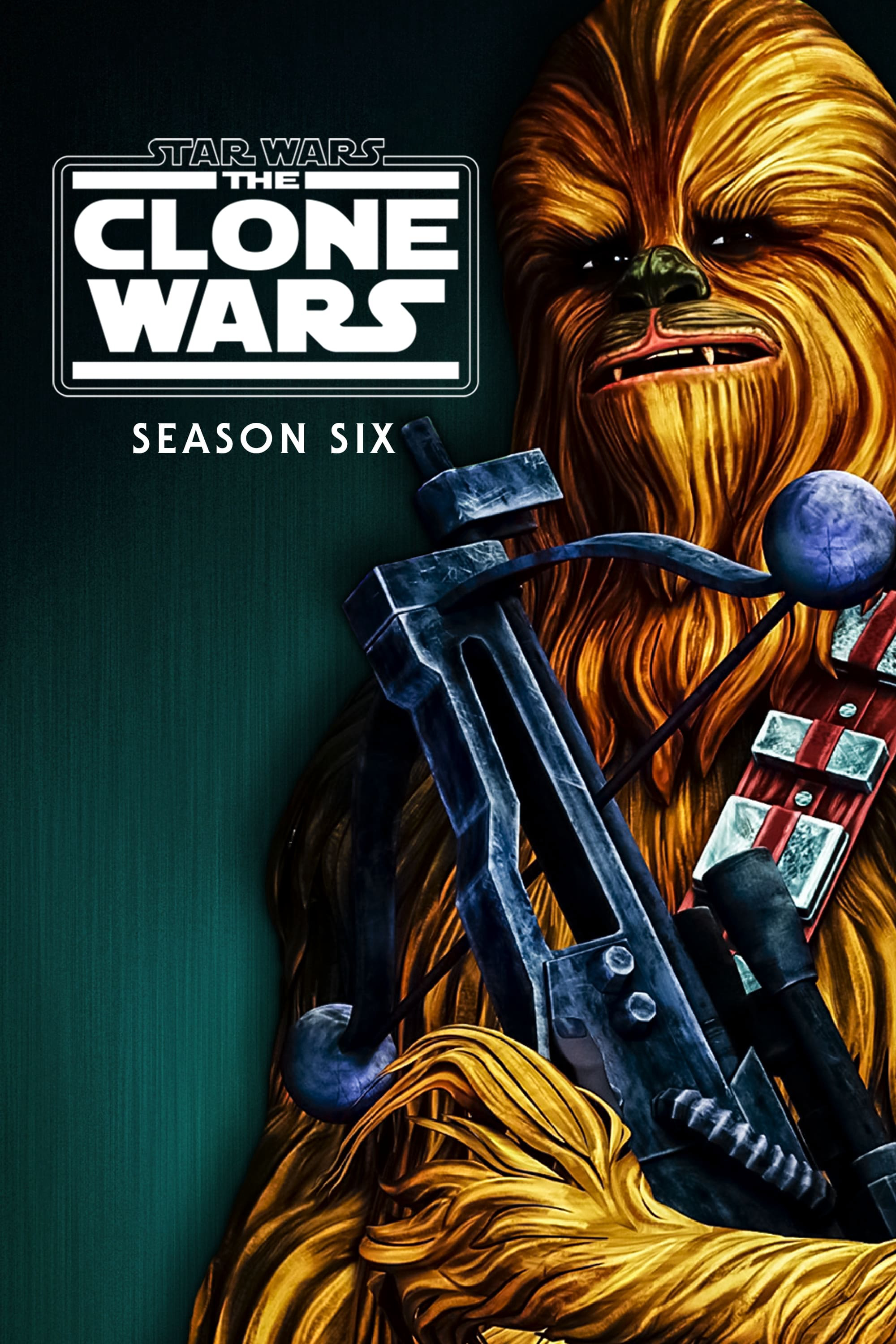 Poster Phim Chiến Tranh Giữa Các Vì Sao: Cuộc Chiến Vô Tính (Phần 6) (Star Wars: The Clone Wars (Season 6))