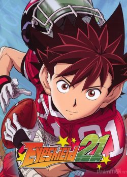 Xem Phim Chú Dơi 21 / Runner Huyền Bí (Eyeshield 21)