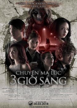 Xem Phim Chuyện Ma Lúc 3 Giờ Sáng (3 AM Bangkok Ghost Stories)