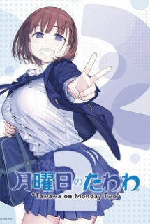 Xem Phim Chuyến Tàu Vào Mỗi Sáng Thứ Hai Phần 2 - Getsuyoubi no Tawawa 2 - Tawawa on Monday Two ()