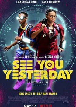 Poster Phim Cỗ Máy Thời Gian (See You Yesterday)