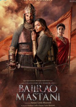 Poster Phim Con Tim Bất Diệt (Bajirao Mastani)