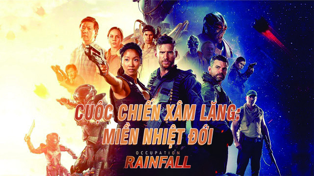 Xem Phim Cuộc Chiến Chống Xâm Lăng: Miền Nhiệt Đới (Occupation: Rainfall)