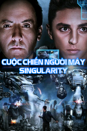 Xem Phim Cuộc Chiến Của Người Máy (Singularity)