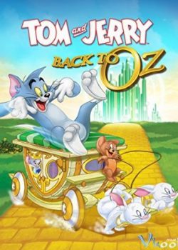 Xem Phim Cuộc Chiến Xứ Oz (Tom & Jerry: Back To Oz)