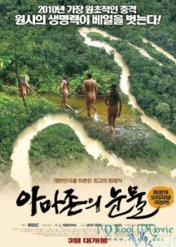 Xem Phim Cuộc Sống Của Cư Dân Cùng Amazon (Tears In The Amazon)