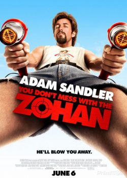 Xem Phim Đặc Vụ Cắt Tóc / Đừng Đùa Với Zohan (You Don't Mess with the Zohan)