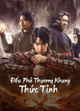 Xem Phim Đấu Phá Thương Khung: Thức Tỉnh (Fight to Break the Sky: Awakening)