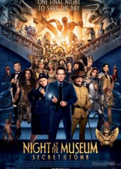 Poster Phim Đêm Ở Viện Bảo Tàng 3: Bí Mật Hầm Mộ (Night at the Museum: Secret of the Tomb)