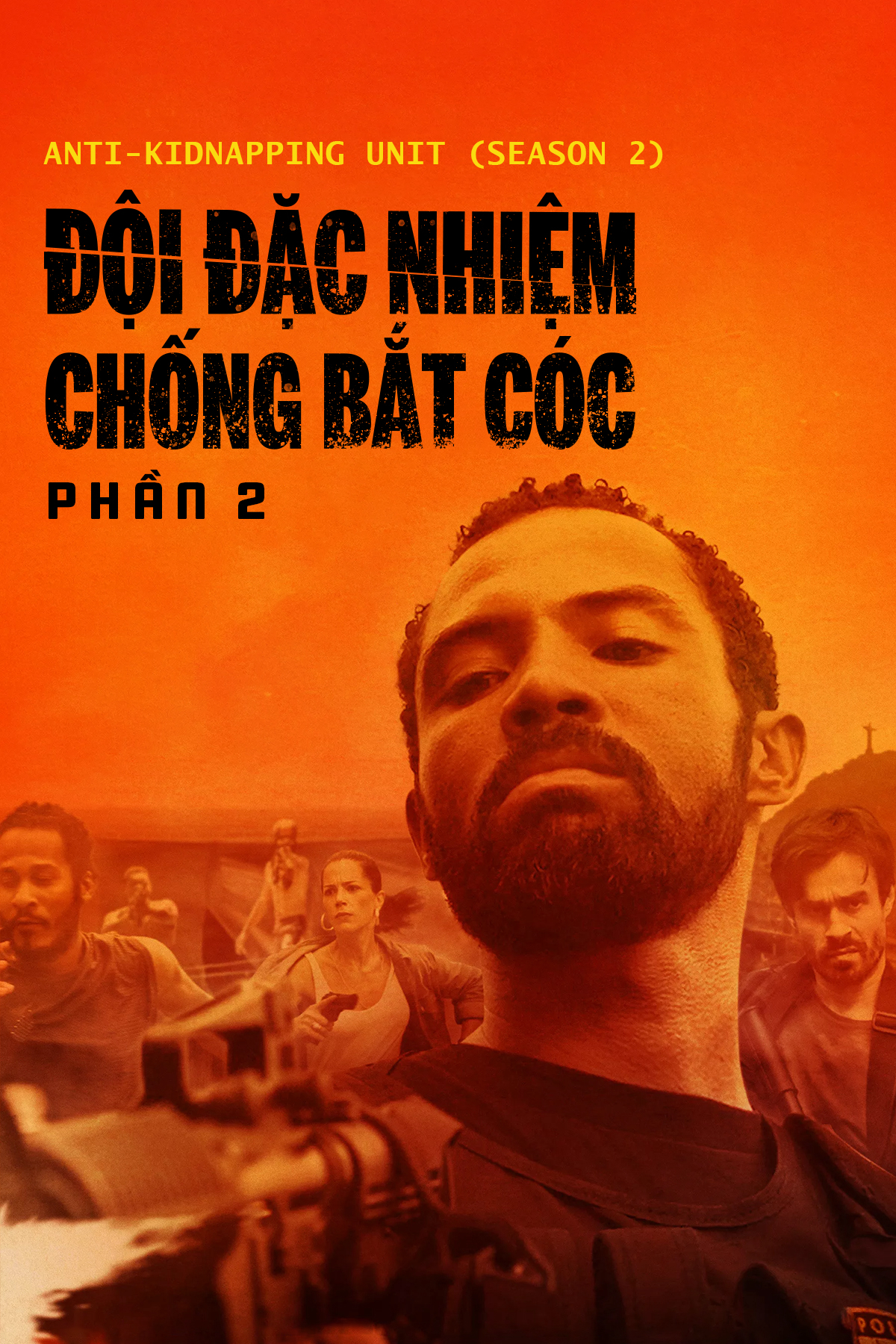 Poster Phim Đội Đặc Nhiệm Chống Bắt Cóc - Phần 2 (Anti-Kidnapping Unit (Season 2))