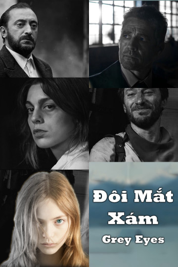 Xem Phim Đôi Mắt Xám (Grey Eyes)