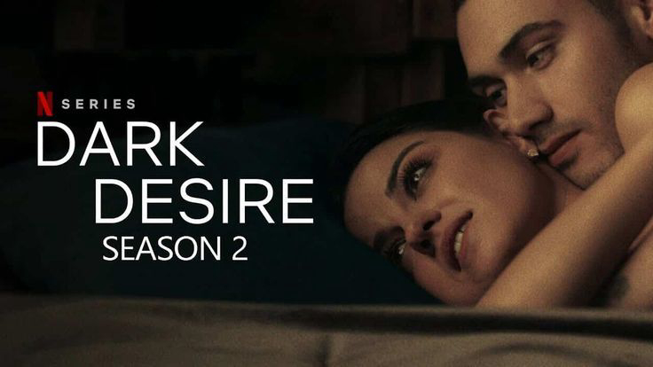 Xem Phim Dục Vọng Đen Tối Phần 2 (Dark Desire Season 2)