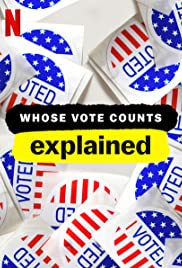 Xem Phim Giải Mã Bầu Cử Phần 1 (Whose Vote Counts, Explained Season 1)