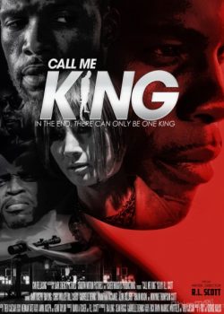 Xem Phim Hãy Gọi Tôi Là Vua (Call Me King)