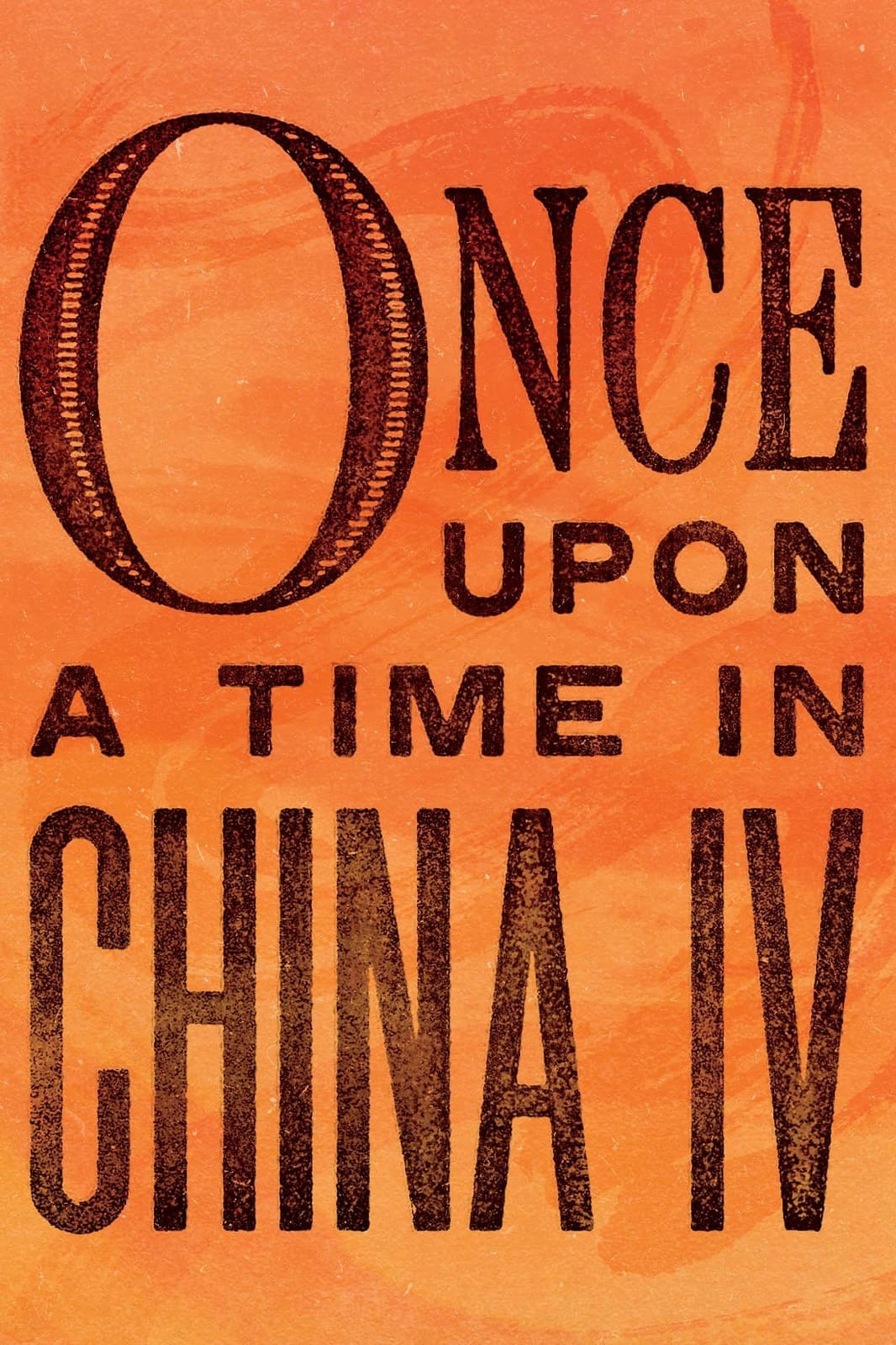 Poster Phim Hoàng Phi Hồng P4 (Once Upon a Time in China IV)