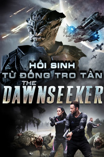 Xem Phim Hồi Sinh Từ Đống Tro Tàn (The Dawnseeker)