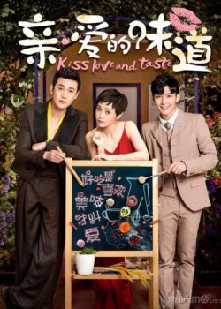 Poster Phim Hương Vị Yêu Thương (Kiss, Love And Taste)