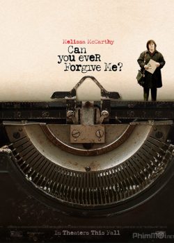 Xem Phim Kẻ Giả Mạo (Can You Ever Forgive Me?)