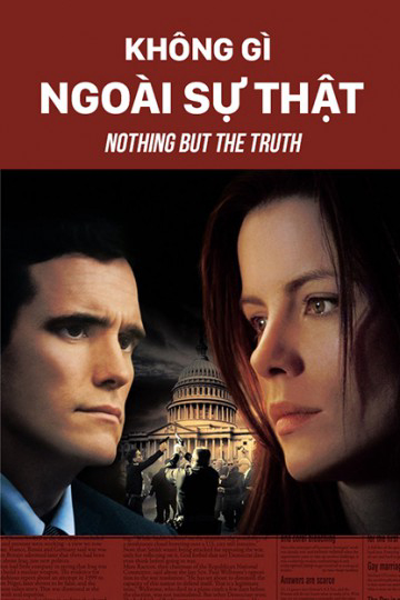 Poster Phim Không Gì Ngoài Sự Thật (Nothing But The Truth)