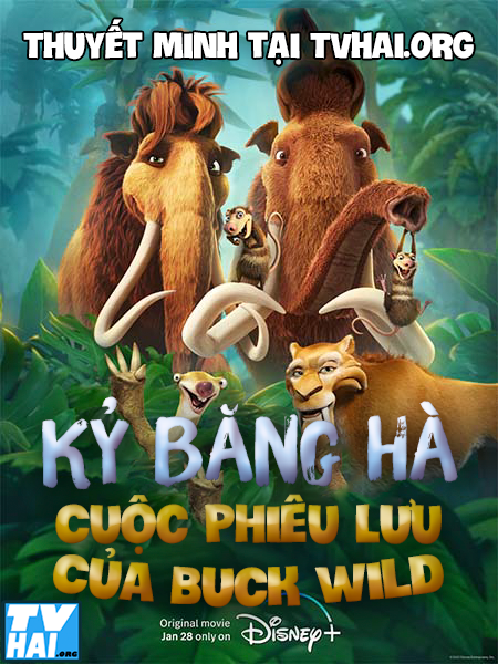 Xem Phim Kỷ Băng Hà: Cuộc Phiêu Lưu Của Buck Wild (The Ice Age Adventures Of Buck Wild)