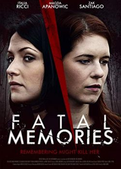 Xem Phim Ký Ức Mong Manh (Fatal Memories)