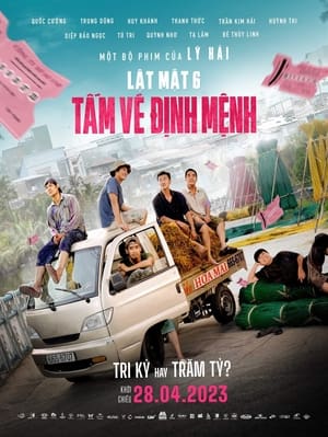 Xem Phim Lật Mặt 6: Tấm Vé Định Mệnh (Face Off 6: The Ticket of Destiny)