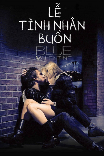 Xem Phim Lễ Tình Nhân Buồn (Blue Valentine (moi))