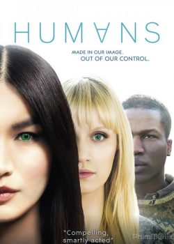 Xem Phim Loài Người Nhân Tạo Phần 2 (Humans Season 2)