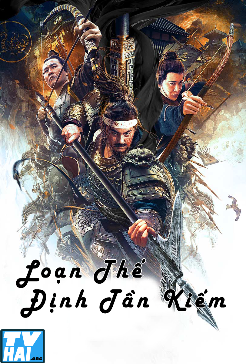 Poster Phim Loạn Thế Định Tần Kiếm (The Emperor's Sword)