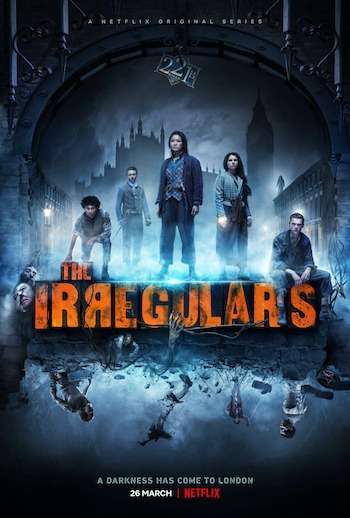 Poster Phim Lũ nhóc kỳ quái phố Baker Phần 1 (The Irregulars Season 1)