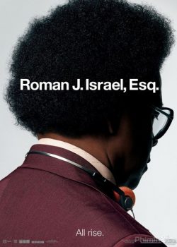 Xem Phim Luật Sư Công Lý (Roman J. Israel, Esq.)