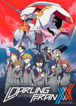 Xem Phim Lý Tưởng Tồn Tại (Darling In The FranXX)