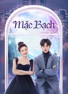 Xem Phim Mặc Bạch (Double Love)