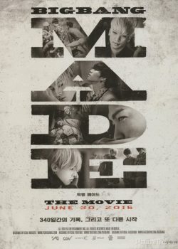 Poster Phim MADE - BIGBANG (Big Bang Made the Movie)