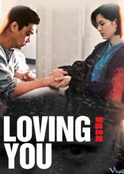 Xem Phim Mãi Yêu Em (Loving You)