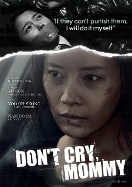 Poster Phim Mẹ Ơi Đừng Khóc (Don't Cry Mommy)