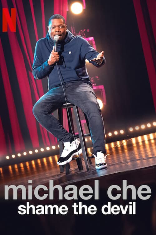 Xem Phim Michael Che: Shame the Devil (Michael Che: Shame the Devil)