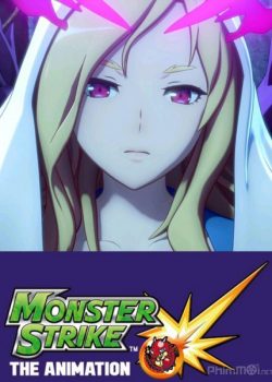 Xem Phim Monster Strike The Animation (Monster Strike The Animation)