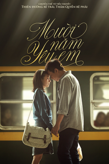 Xem Phim Mười Năm Yêu Em (Ten Years of Love )