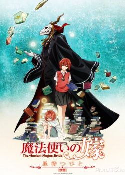 Xem Phim Nàng Dâu Của Ma Vương (The Ancient Magus Bride Mahoutsukai no Yome)