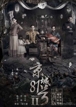 Xem Phim Ngôi nhà số 81 Kinh Thành 2 (The House That Never Dies 2)