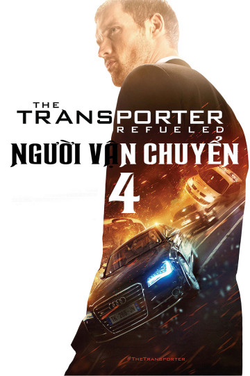 Xem Phim Người Vận Chuyển 4 (The Transporter Refueled)