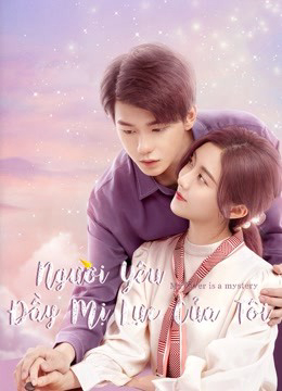 Xem Phim Người Yêu Đầy Mị Lực Của Tôi (My Lover Is a Mystery)