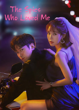 Xem Phim Người Yêu Gián Điệp Của Tôi (The Spies Who Loved Me)