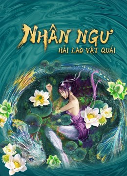 Xem Phim Nhân Ngư: Hải Lao Vật Quái (Mermaid in the fog)