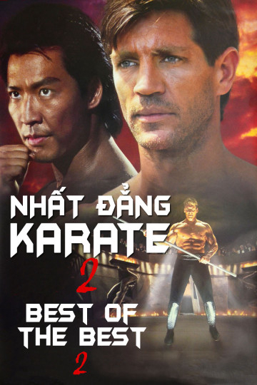 Poster Phim Nhất Đẳng Karate 2 (Best of The Best 2)