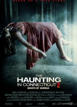 Xem Phim Nhồi Xác 2 Ngôi Nhà Bị Ám 2: Bóng ma ở Georgia (The Haunting in Connecticut 2: Ghosts of Georgia)